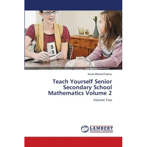 Teach Yourself Senior Secondary School Mathematics Volume 2