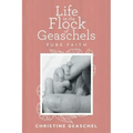 Life in the Flock of Geaschels: Pure Faith