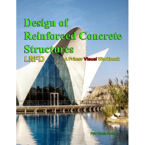 Design of Reinforce Concrete Structures: Primer Workbook