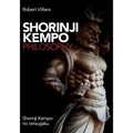 Shorinji Kempo Philosophy: Shorinji Kempo No Tetsugaku
