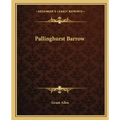Pallinghurst Barrow