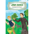 John Bosco: Champion for Youth