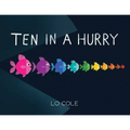 Ten in a Hurry: An Interactive Colors and Counting Book for Toddlers