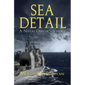 Sea Detail: A Naval Officer's Voyage