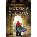 La Última Sultana / The Last Sultana
