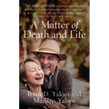 A Matter of Death and Life