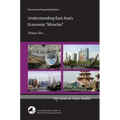 Understanding East Asia's Economic Miracles