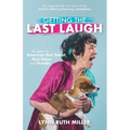 Getting the Last Laugh: The Inspirational True Story of the World's Oldest Performing Comedienne