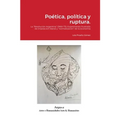 Poética, política y ruptura.: La "Revolución Argentina" (1966-73): Experimento frustrado de imposición liberal y "normalización" de la economía