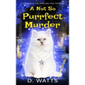 A Not So Purrfect Murder