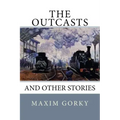 The Outcasts: And Other Stories