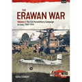 The Erawan War: Volume 2: The CIA Paramilitary Campaign in Laos, 1969-1974