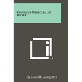 Church Officers At Work