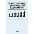 Chess, Checkers, Dominoes and Backgammon