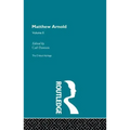 Matthew Arnold: The Critical Heritage Volume 2 the Poetry