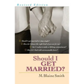 Should I Get Married?