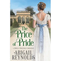 The Price of Pride: A Pride & Prejudice Variation