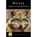 Wolves: Ryders in the Whirlwind