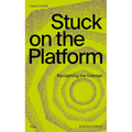 Stuck on the Platform: Reclaiming the Internet