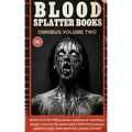 Blood Splatter Books Omnibus Volume Two