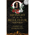 Midnight In Belle Fleur: The Witching Hour
