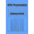 CNC Programming: Reference Book