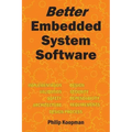 Better Embedded System Software