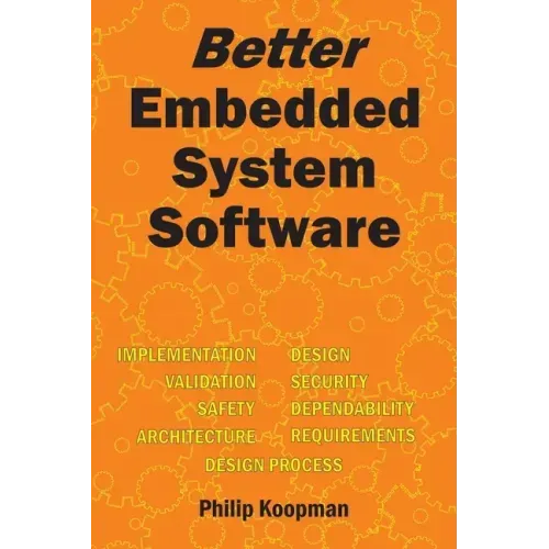 Better Embedded System Software