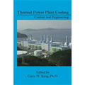 Thermal Power Plant Cooling: Context and Engineering
