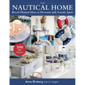 The Nautical Home: Beach-Themed Ideas to Decorate with Seaside Spirit