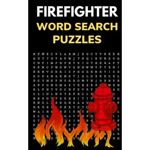 Firefighter Word Search Puzzles: Puzzle Book for Men and Women of Courage
