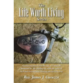 The Life Worth Living Series: A series on how to live the life of Christ He promised us, the abiding life with the voice of the Lord restored and le