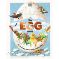 The Egg Book: See How Baby Animals Hatch, Step by Step!