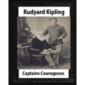 Captains courageous (1896), by Rudyard Kipling(novel)
