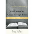 Justification by Grace through Faith: Finding Freedom from Legalism, Lawlessness, Pride, and Despair