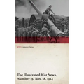 The Illustrated War News, Number 15, Nov. 18, 1914 (WWI Centenary Series)