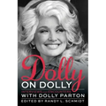 Dolly on Dolly: Interviews and Encounters with Dolly Parton