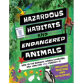 Hazardous Habitats & Endangered Animals: How Is the Natural World Changing, and How Can You Help?