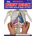 The the Body Book: Easy-To-Make Hands-On Models That Teach