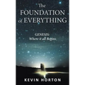 The Foundation of Everything: Genesis