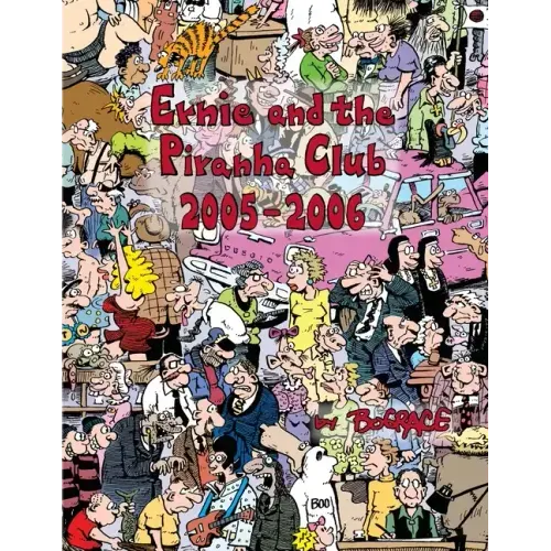 Ernie and the Piranha Club 2005-2006