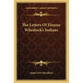 The Letters of Eleazar Wheelock's Indians