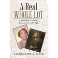 A Real Whole Lot: A World War Ii Soldier's Love Letters to His Wife
