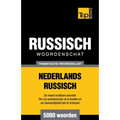 Thematische woordenschat Nederlands-Russisch - 5000 woorden