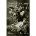 God Pleasing Faith