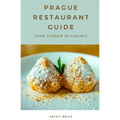 Prague Restaurant Guide: From Goulash to Gourmet