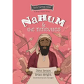 Nahum and the Ninevites: The Minor Prophets, Book 8