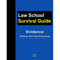 Evidence: Outlines and Case Summaries