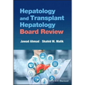 Hepatology and Transplant Hepatology Board Review