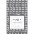 Outlaw Motorcycle Gangs: A Theoretical Perspective